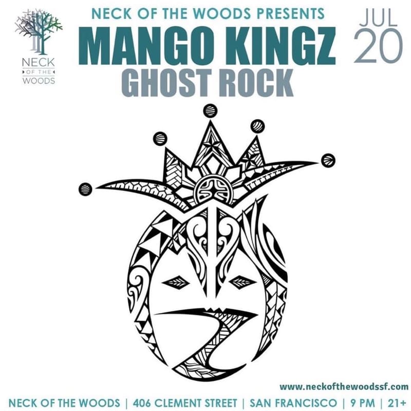 Poster: Mango Kingz & Ghost Rock — Neck of the Woods, SF, 2018